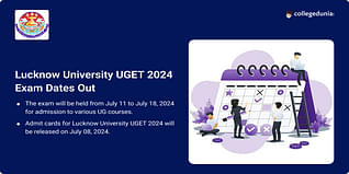 Lucknow University UGET 2024 Exam Dates Out; Check Schedule Here